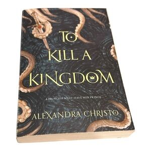 To Kill a Kingdom by Alexandra Christo